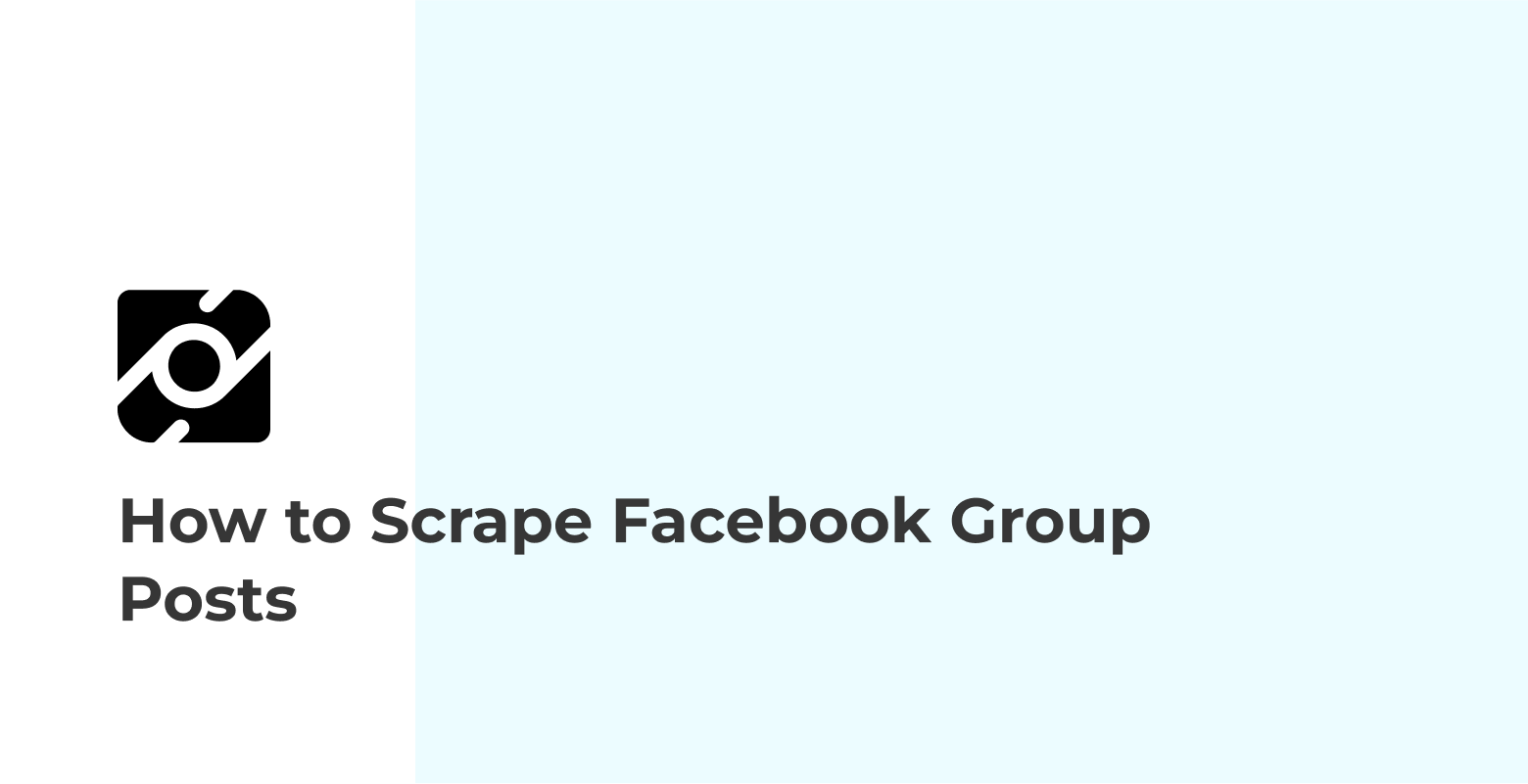 How to Scrape Facebook Group Posts