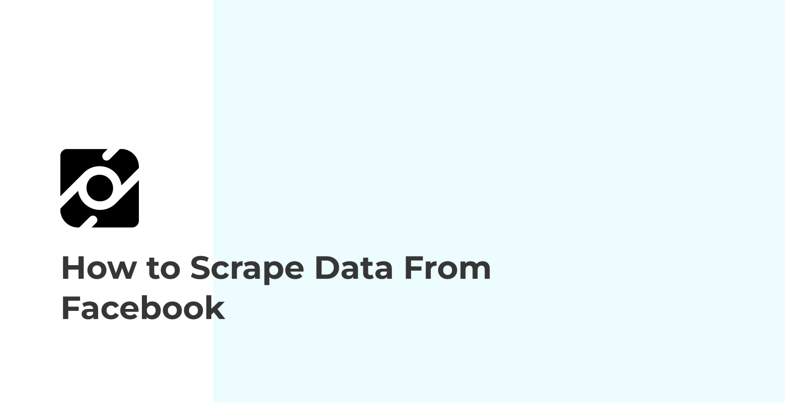 How to Scrape Data From Facebook